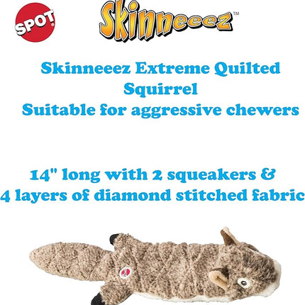 SPOT Skinneeez Extreme Quilted Squirrel- Durable, Stuffing Free Dog Toy with 4 Layers of Diamond Stitched Fabric & 2 Squeakers- Ideal For Small & Medium Aggressive Puppies and Dogs- 14in