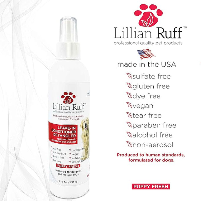 Lillian Ruff Leave-in Dog Conditioner & Detangler Spray - pH Balanced After-Bath No Rinse Hydrating Dog Conditioning Spray - Silky Shine Spray for Dry Skin, Itch Relief, Detangling & Dematting (8oz)