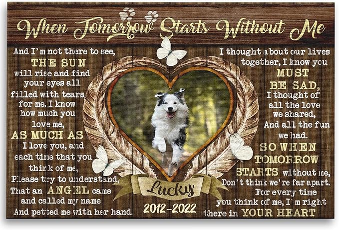 Dem Canvas Personalized Canvas Prints, Sympathy Gifts, Dog Loss Gifts, When Tomorrow Starts Without Me, Pet Memorial Gifts, Dog Memorial Pet Loss (24x16)