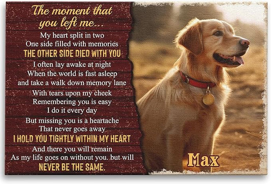 Dem Canvas Personalized Photo Canvas Prints, Dog Loss Gifts, The Moment That You Left Me, Pet Memorial Gifts, Dog Death Sympathy Gifts, Dog Cat Passing Away Loss Gift Dog Grieving Gifts (36x24)