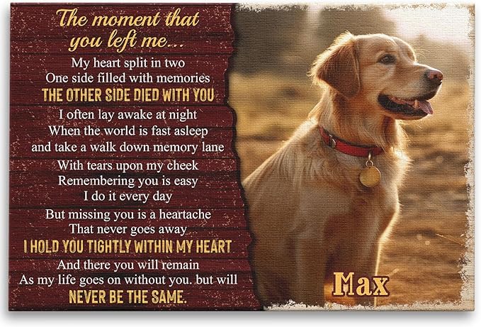 Dem Canvas Personalized Photo Canvas Prints, Dog Loss Gifts, The Moment That You Left Me, Pet Memorial Gifts, Dog Death Sympathy Gifts, Dog Cat Passing Away Loss Gift Dog Grieving Gifts (18x12)